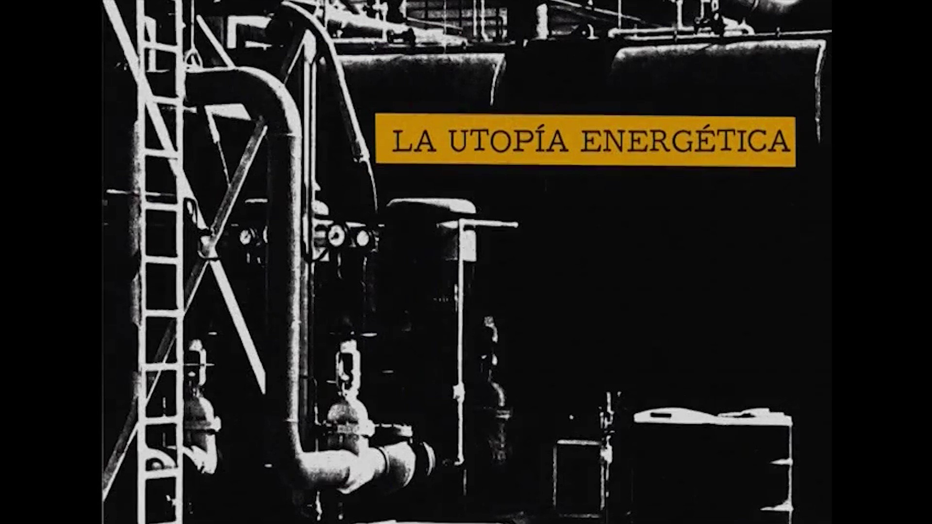 La utopía energética (2009)