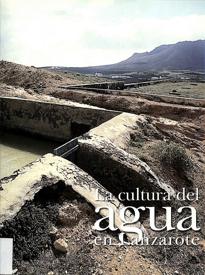 La cultura del agua en Lanzarote