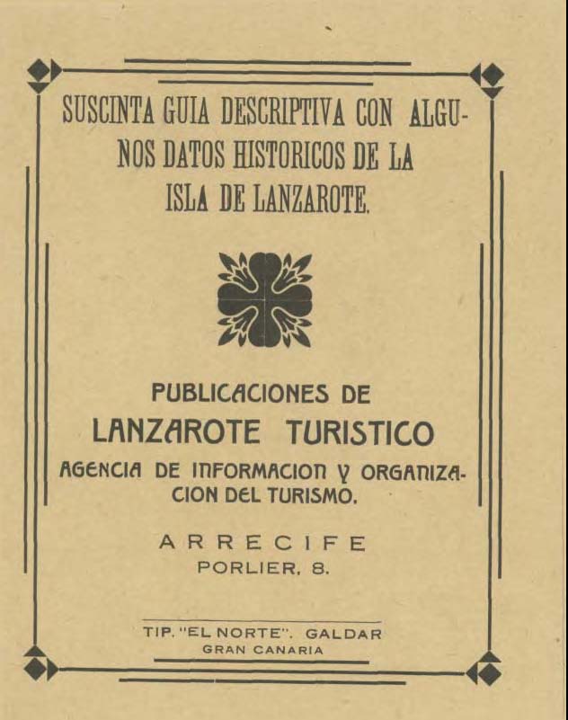 Suscinta guía descriptiva con algunos datos históricos de la isla de Lanzarote