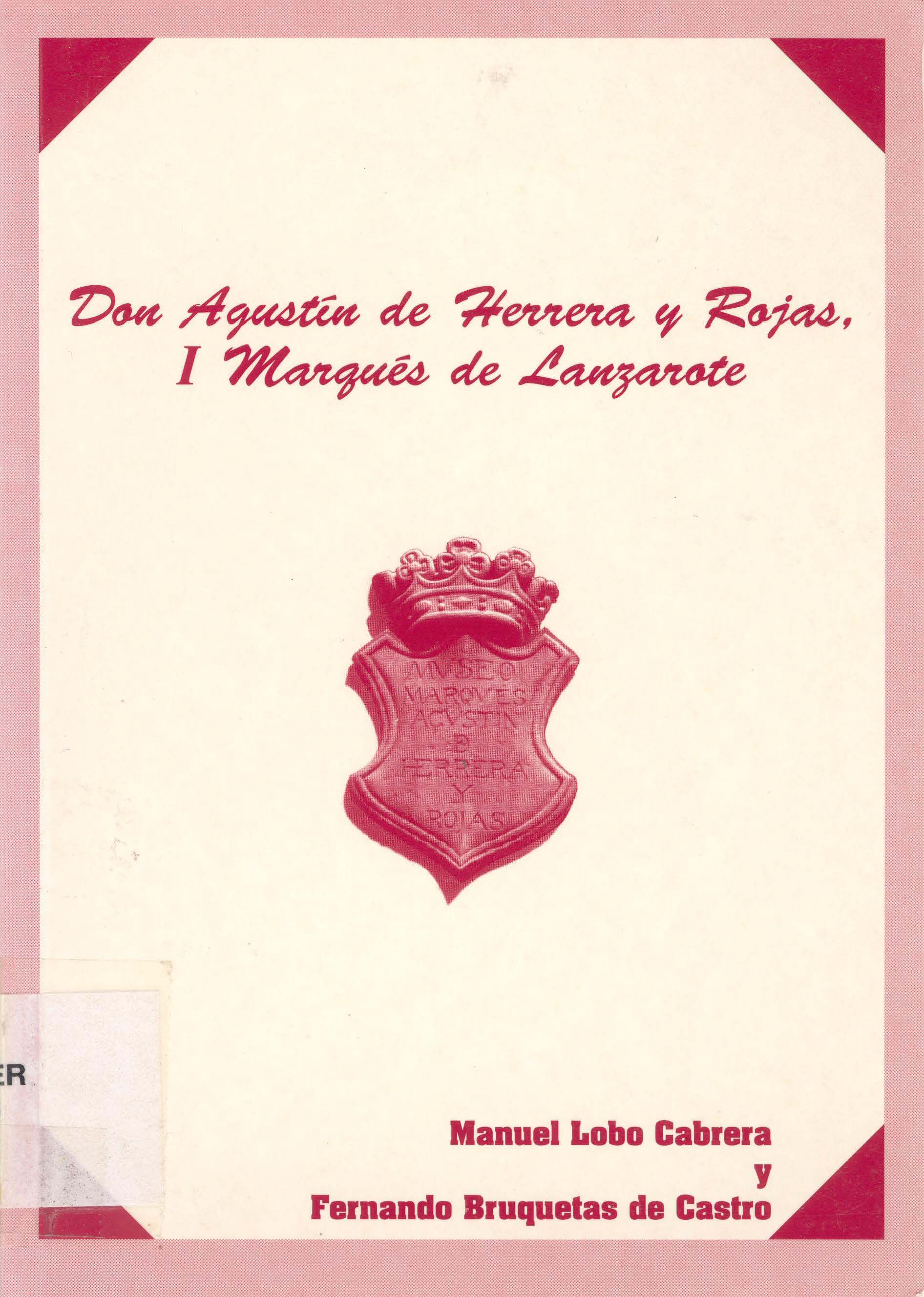 Don Agustín de Herrera y Rojas, I Marqués de Lanzarote
